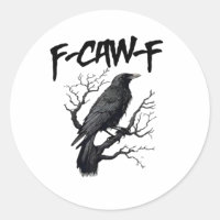 F Caw F Crow, F-Caw-F Funny Bird Saying Meme