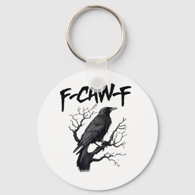 F Caw F Crow, F-Caw-F Funny Bird Saying Meme Key Ring (Front)