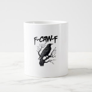 F Caw F Crow, F-Caw-F Funny Bird Saying Meme Large Coffee Mug