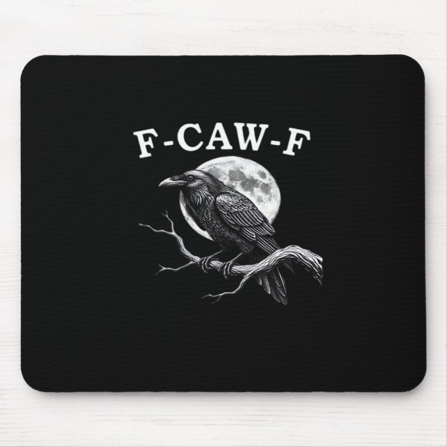 F-Caw-F Crow Funny Crow F-Caw-F Gear Creative Styl Mouse Mat (Front)