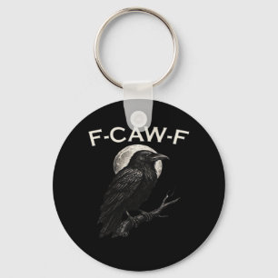 F-Caw-F Crow Funny Crow F-Caw-F Gear Minimal Clean Key Ring