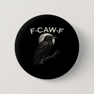 F-Caw-F Crow Funny Crow F-Caw-F Gear Vintage Graph 6 Cm Round Badge