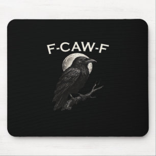 F-Caw-F Crow Funny Crow F-Caw-F Gear Vintage Graph Mouse Mat