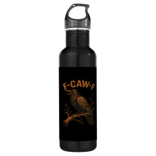 F-Caw-F Crow Funny Crow Lover Humour Bird Classic 710 Ml Water Bottle