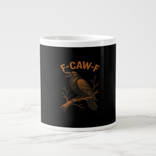 F-Caw-F Crow Funny Crow Lover Humour Bird Classic Large Coffee Mug
