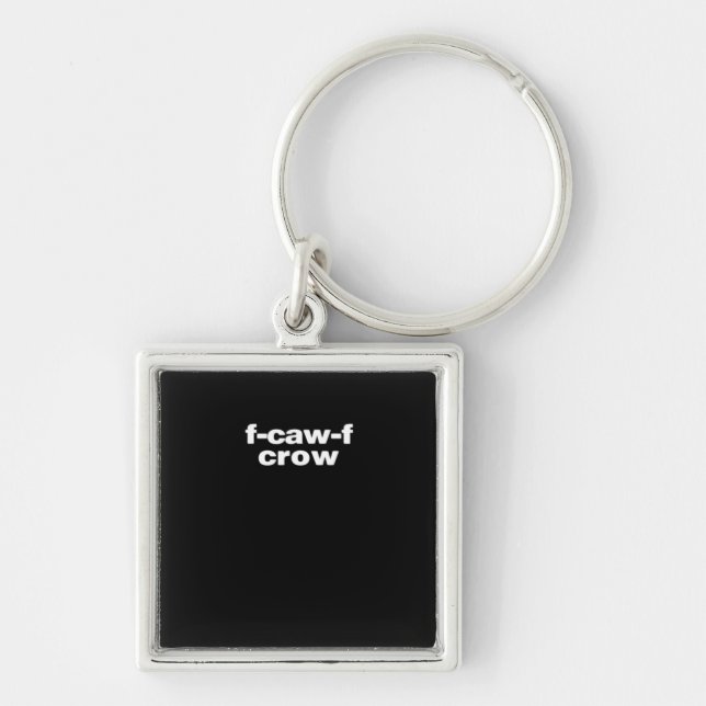 F-Caw-F Crow Funny Crow Retro Classic Key Ring (Front)