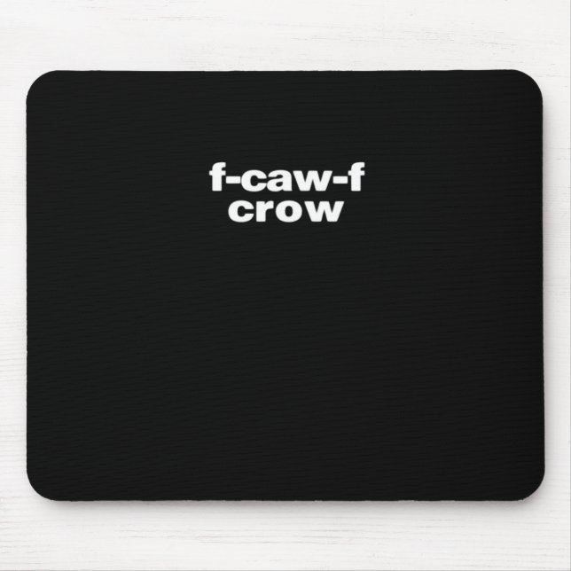 F-Caw-F Crow Funny Crow Retro Classic Mouse Mat (Front)