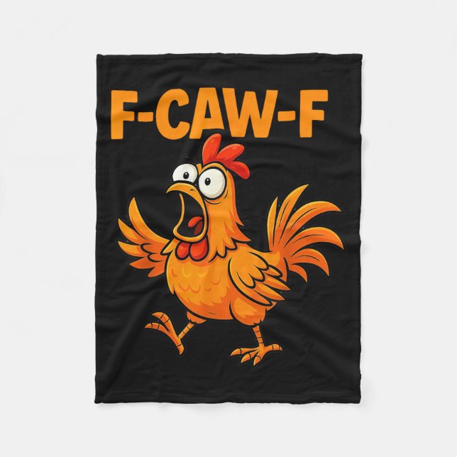 F-caw-f Crow Funny Fcawf Black Bird Chicken Meme G Fleece Blanket (Front)
