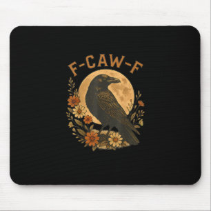 F-Caw-F Crow Funny Gothic Bird Adult Humour Graphi Mouse Mat