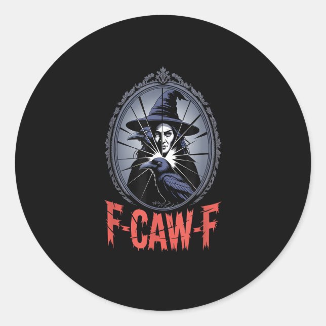 F-Caw-F Crow Funny Gothic Moon Bird Halloween Crea Classic Round Sticker (Front)