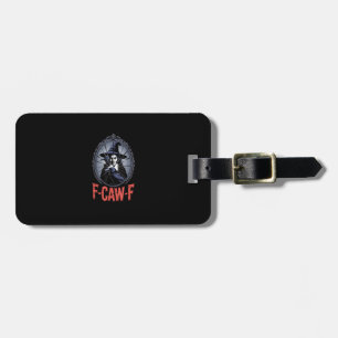 F-Caw-F Crow Funny Gothic Moon Bird Halloween Crea Luggage Tag