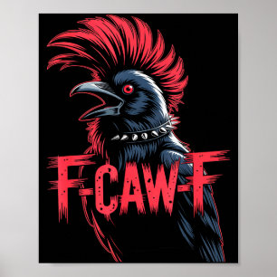 F-caw-f Crow Funny Gothic Moon Black Bird Hallowee Poster