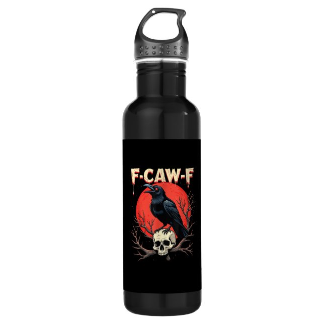 F-Caw-F Crow Funny Gothic Raven Humor Style 710 Ml Water Bottle (Front)