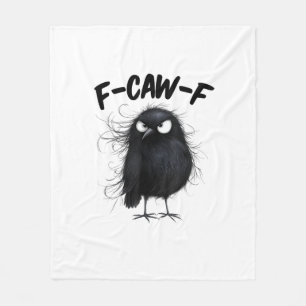 F-Caw-F Crow Funny Raven Bird Lovers Creative Styl Fleece Blanket
