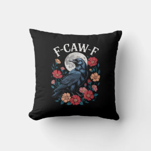 F-Caw-F Crow Gothic Raven Caw Caw For Halloween  Cushion
