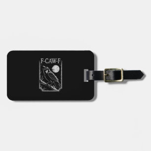 F-Caw-F Crow Minimal – Retro Gothic Bird Funny Rav Luggage Tag