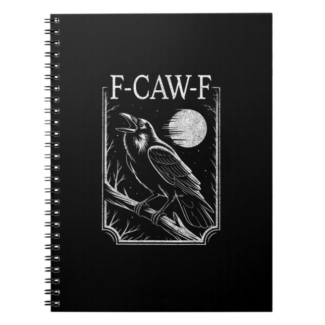 F-Caw-F Crow Minimal – Retro Gothic Bird Funny Rav Notebook (Front)