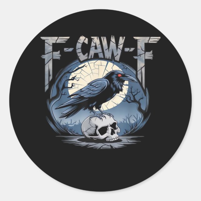 F-Caw-F Crow Moonlit Raven Classic Classic Round Sticker (Front)