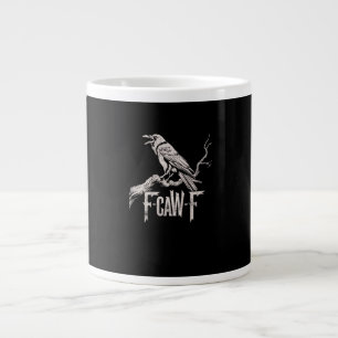 F-Caw-F Crow Pun Funny Bird Cawing Grunge Back Large Coffee Mug