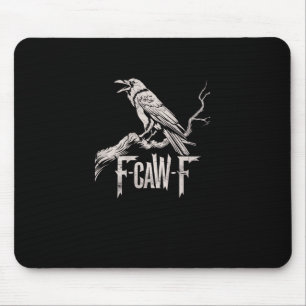 F-Caw-F Crow Pun Funny Bird Cawing Grunge Back Mouse Mat