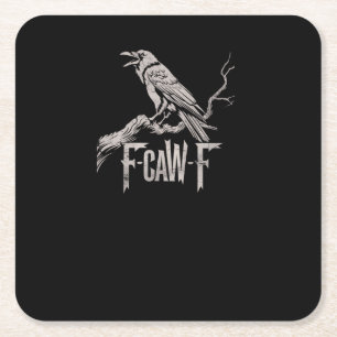 F-Caw-F Crow Pun Funny Bird Cawing Grunge Back Tri Square Paper Coaster