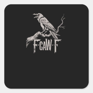 F-Caw-F Crow Pun Funny Bird Cawing Grunge Back Tri Square Sticker
