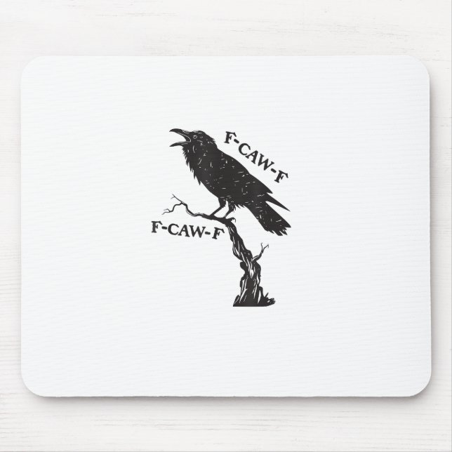 F-Caw-F Crow Pun Funny Bird Cawing Grunge Creative Mouse Mat (Front)