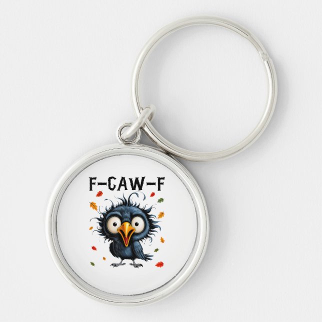 F-Caw-F Crow Pun Funny Bird Cawing Grunge Hallowee Key Ring (Front)