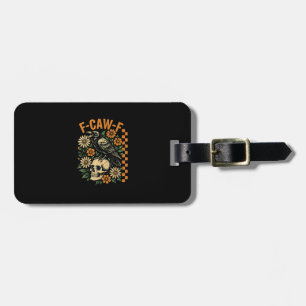 F-Caw-F Crow Pun Funny Bird Cawing Grunge Hallowee Luggage Tag