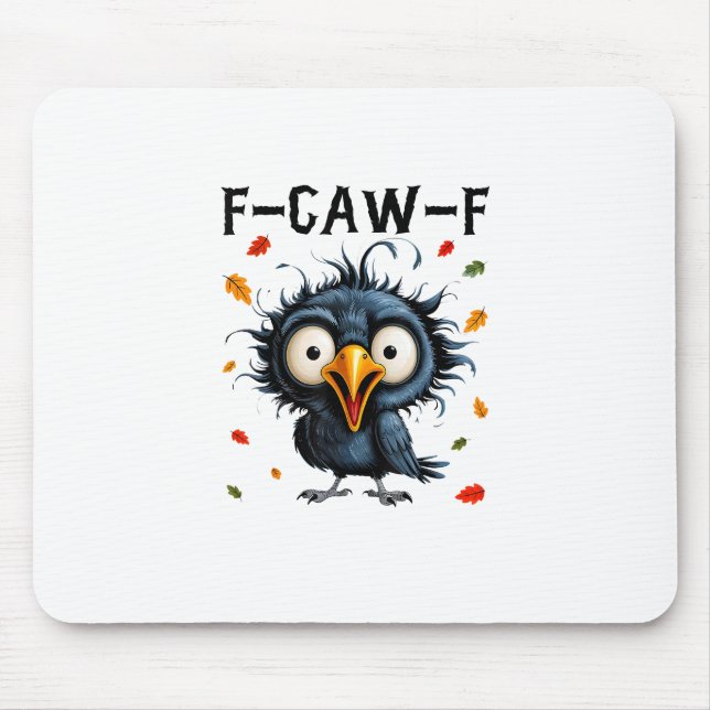F-Caw-F Crow Pun Funny Bird Cawing Grunge Hallowee Mouse Mat (Front)