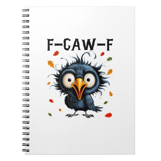 F-Caw-F Crow Pun Funny Bird Cawing Grunge Hallowee Notebook (Front)