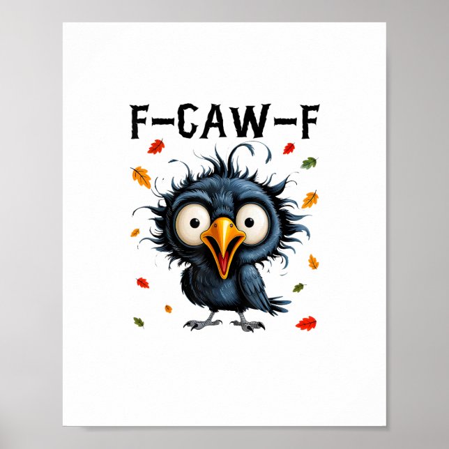 F-Caw-F Crow Pun Funny Bird Cawing Grunge Hallowee Poster (Front)