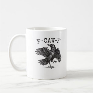 F-Caw-F Crow Pun Funny Bird Cawing Grunge Retro Cl Coffee Mug
