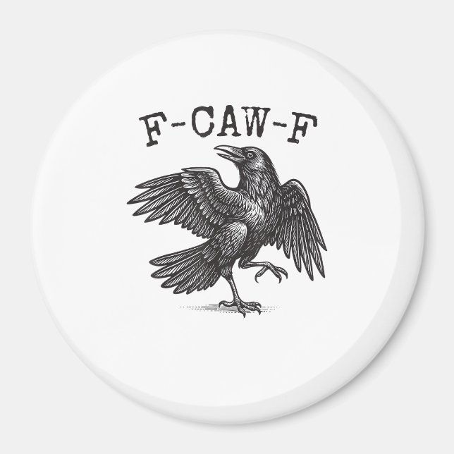 F-Caw-F Crow Pun Funny Bird Cawing Grunge Retro Cl Magnet (Front)