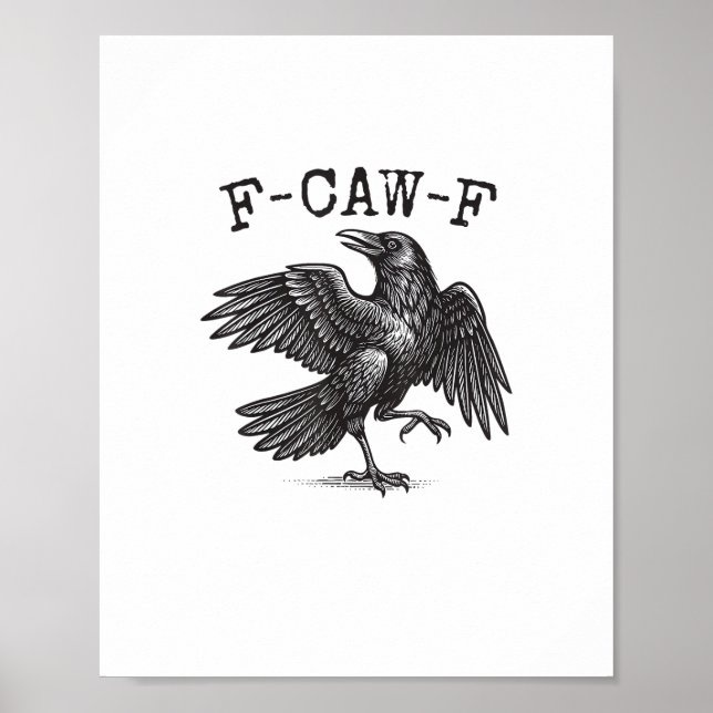 F-Caw-F Crow Pun Funny Bird Cawing Grunge Retro Cl Poster (Front)
