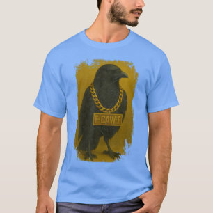F-Caw-F Crow Quote Black Raven Bird Humor - creati T-Shirt