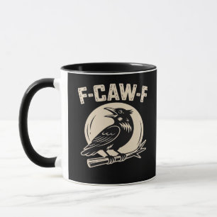 F-Caw-F Crow Raven Vintage Style Mug