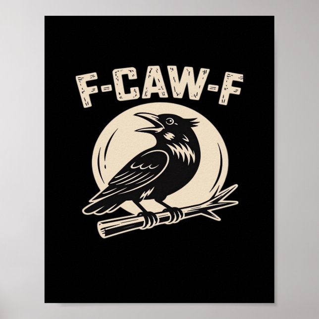 F-Caw-F Crow Raven Vintage Style Poster (Front)
