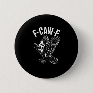 F-Caw-F Crow Retro Classic 6 Cm Round Badge