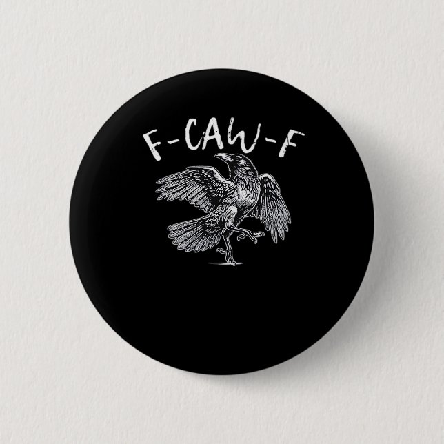 F-Caw-F Crow Retro Classic 6 Cm Round Badge (Front)
