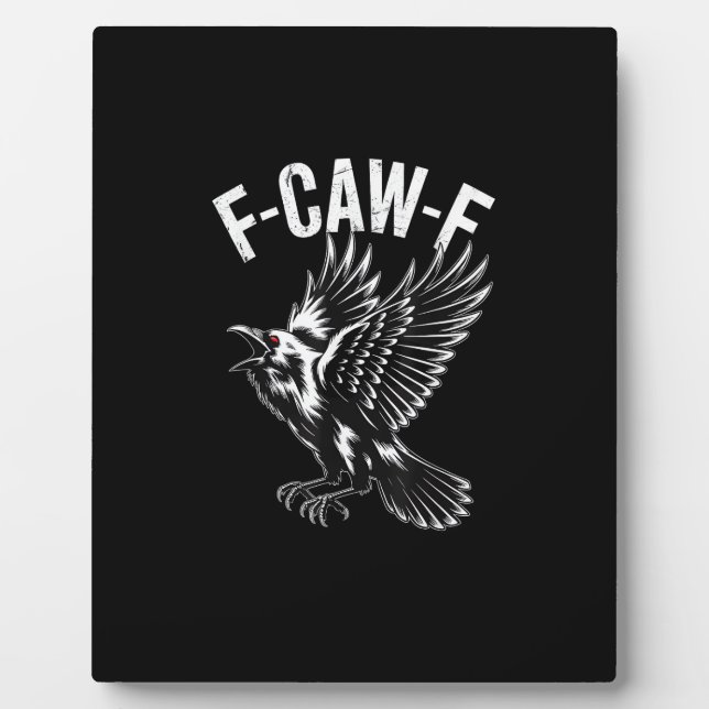 F-Caw-F Crow Retro Classic Plaque (Front)