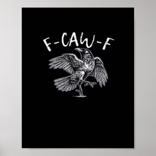 F-Caw-F Crow Retro Classic Poster