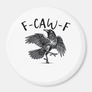 F Caw F Crow Retro Classic Style Magnet