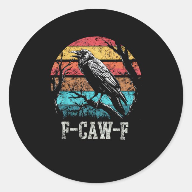 F-Caw-F Crow Retro Sunset Pun Funny Bird Cawing Gr Classic Round Sticker (Front)
