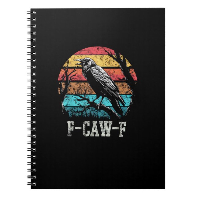 F-Caw-F Crow Retro Sunset Pun Funny Bird Cawing Gr Notebook (Front)