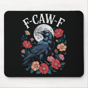 F-caw-f Crow Shirt Gothic Raven Caw Caw Tee For Ha Mouse Mat