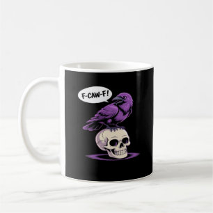 F-Caw-F Crow Skull Halloween Humor Graphic Design  Coffee Mug
