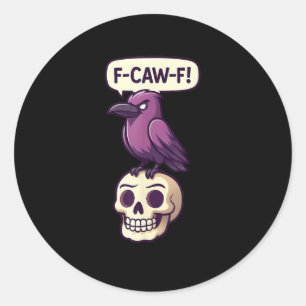 F-Caw-F Crow Skull Halloween Humour Graphic Design Classic Round Sticker