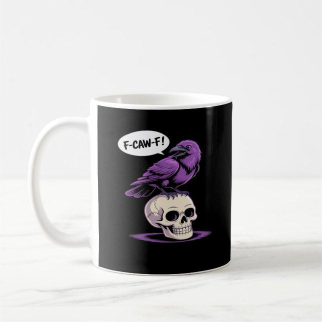 F-Caw-F Crow Skull Halloween Humour Graphic Design Coffee Mug (Left)