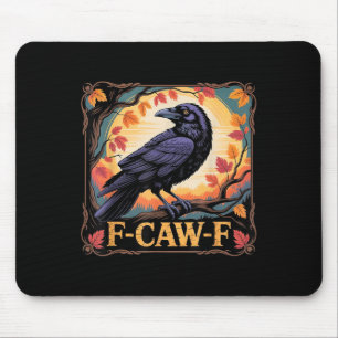 F-caw-f Crow Spooky Halloween Fall Leaves Thanksgi Mouse Mat